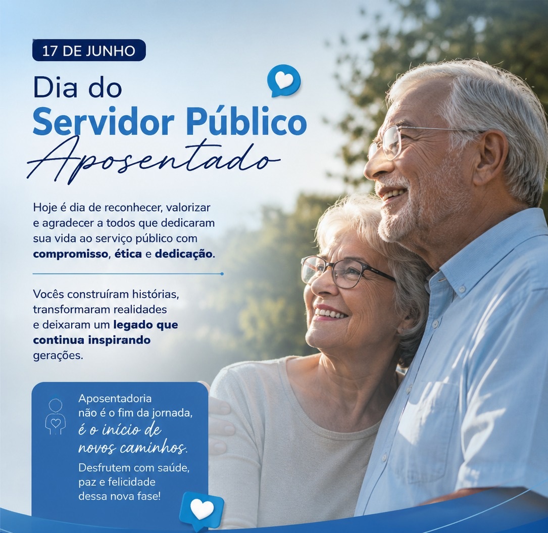 Dia do Servidor Público Aposentado - 17 de junho